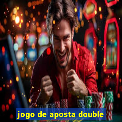 jogo de aposta double